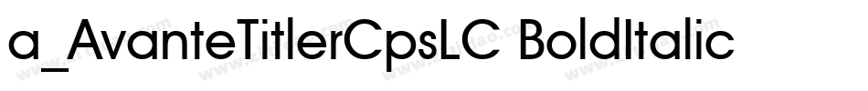 a_AvanteTitlerCpsLC BoldItalic字体转换